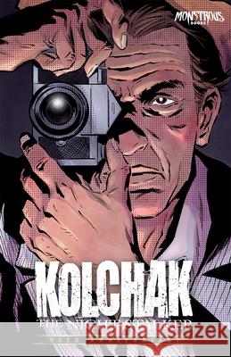 Kolchak: The Night Stalker - 50th Anniversary James Aquilone Jonathan Maberry David Avallone 9781946346360 Monstrous Books - książka