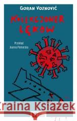 Kolekcjoner lęków Goran Vojnović 9788379632084 Sedno - książka