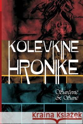 Kolevkine Hronike Stevan Sarcevic Darko Savic 9788664730006 Kolevkine Hronike - książka