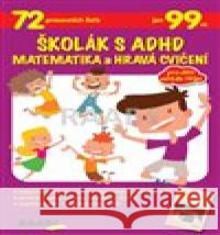 Školák s ADHD - Matematika a hravá cvičení Jáchym Nádvorník 9788074964329 Raabe - książka