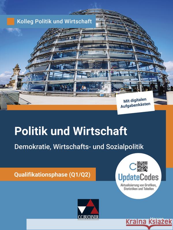 Kolleg Politik u. Wirtschaft HE Qualiphase Q1/Q2 Benzmann, Stephan, Reinhardt, Sabrina, Ringe, Kersten 9783661720821 Buchner - książka