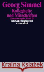 Kolleghefte und Mitschriften Simmel, Georg 9783518284216 Suhrkamp - książka