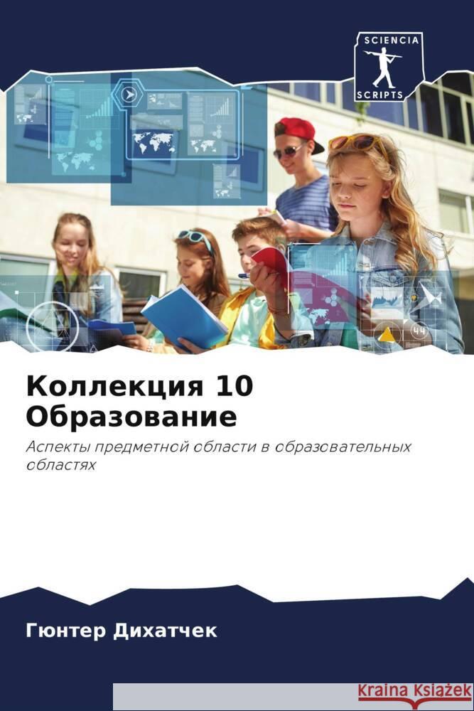 Kollekciq 10 Obrazowanie Dihatchek, Günter 9786208094188 Sciencia Scripts - książka