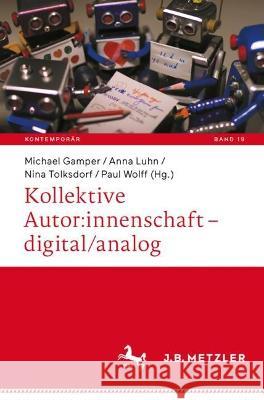 Kollektive Autor: Innenschaft - Digital/Analog Michael Gamper Anna Luhn Nina Tolksdorf 9783662677032 J.B. Metzler - książka