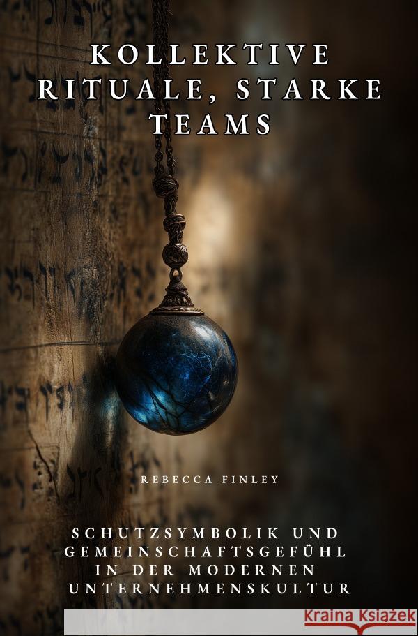 Kollektive Rituale, starke Teams Finley, Rebecca 9783819093593 epubli - książka