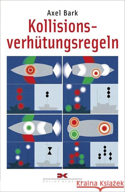 Kollisionsverhütungsregeln Bark, Axel 9783667117458 Delius Klasing - książka