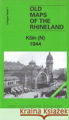 Koln (N) 1944: Cologne Sheet 1 Alan Godfrey, Heike Hamilton 9781847849458 Alan Godfrey Maps - książka