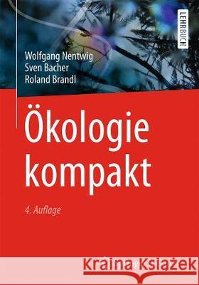 Ökologie Kompakt Nentwig, Wolfgang 9783662543511 Springer Spektrum - książka