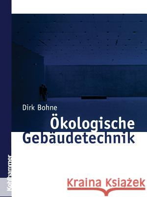 Ökologische Gebäudetechnik Dirk Bohne 9783322978561 Vieweg+teubner Verlag - książka