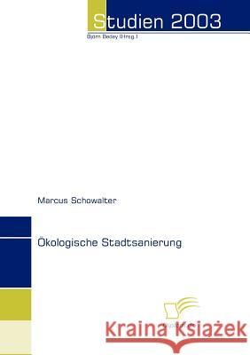 Ökologische Stadtsanierung Schowalter, Marcus   9783832478179 Diplomica - książka