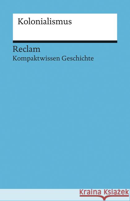 Kolonialismus Grewe, Bernd-Stefan; Lange, Thomas 9783150170823 Reclam, Ditzingen - książka