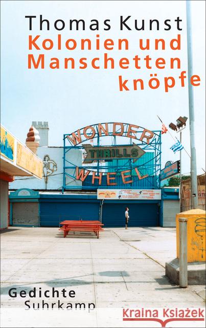 Kolonien und Manschettenknöpfe : Gedichte Kunst, Thomas 9783518427545 Suhrkamp - książka