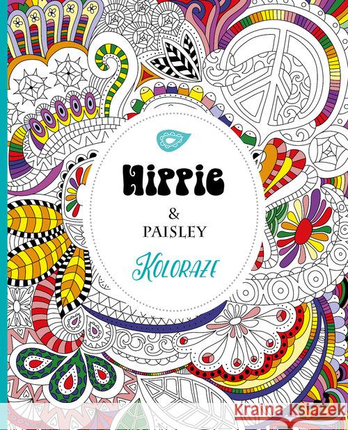 Koloraże. Hippie & Paisley  9788364270109 Relacja - książka