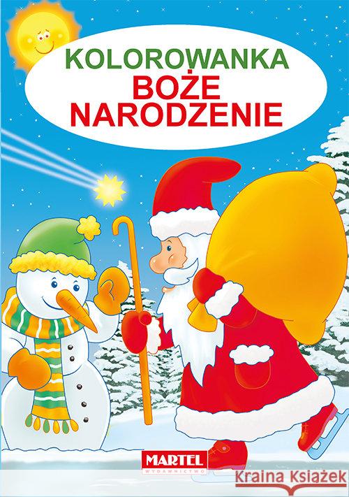 Kolorowanka Boże Narodzenie Żukowski Jarosław 9788365807984 Martel - książka