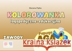 Kolorowanka Papuga Aga opowiada cz.9 Zawody Marzena Piętka 9788366224513 KOMLOGO - książka