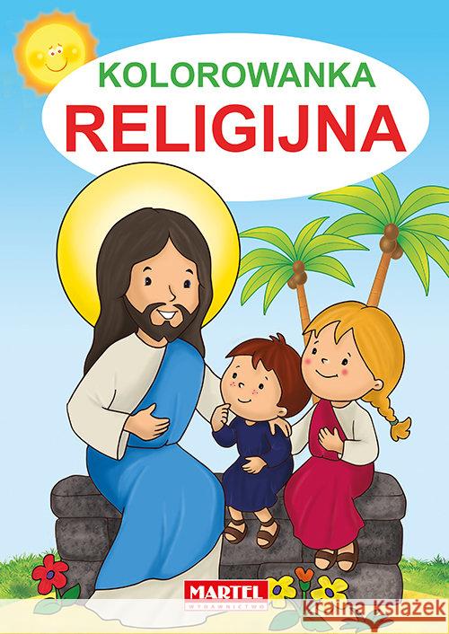 Kolorowanka religijna MARTEL Murgrabia Ala Hanna 9788365222442 Martel - książka