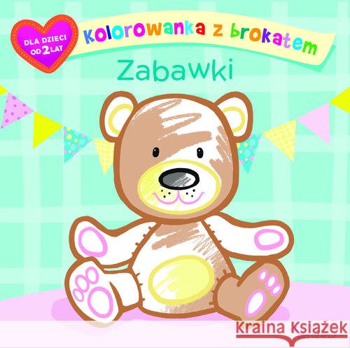 Kolorowanka z brokatem. Zabawki Makowska Ola (ilustracje) 9788379719549 Jedność - książka