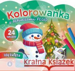 Kolorowanka z tatuażami flou Idą święta praca zbiorowa 9788382078855 Skrzat - książka