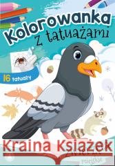 Kolorowanka z tatuażami. Zwierzęta miejskie Wydawnictwo Skrzat 9788382073003 Skrzat - książka