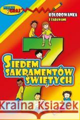 Kolorowanka z zabawami. 7 Sakramentów Świętych praca zbiorowa 9788362985678 Paulistki - książka