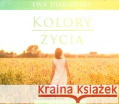 Kolory życia. Audiobook Ewa Domańska 9788381198271 Psychoskok - książka