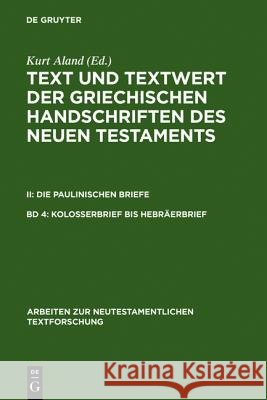 Kolosserbrief bis Hebräerbrief Holger Strutwolf David C. Parker 9783110134452 Walter de Gruyter - książka