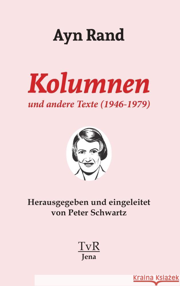 Kolumnen und andere Texte (1946-1979) Rand, Ayn 9783940431646 TvR Medienverlag - książka