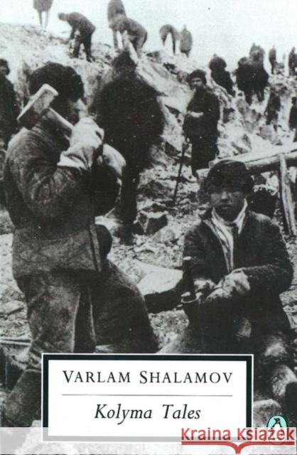 Kolyma Tales Varlam Shalamov John Glad 9780140186956 Penguin Books Ltd - książka