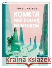 Kometa nad Doliną Muminków Tove Jansson, Tove Jansson, Teresa Chłapowska 9788310137906 Nasza Księgarnia - książka