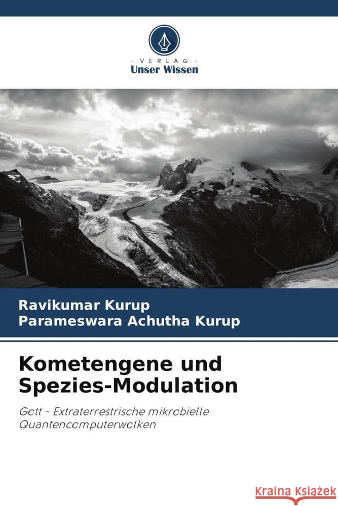 Kometengene und Spezies-Modulation Kurup, Ravikumar, Achutha Kurup, Parameswara 9786204839073 Verlag Unser Wissen - książka