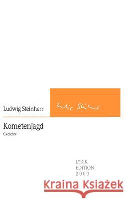 Kometenjagd Ludwig Steinherr 9783869063720 Ciando - książka
