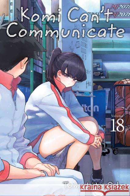 Komi Can't Communicate, Vol. 18 Tomohito Oda 9781974724567 Viz Media, Subs. of Shogakukan Inc - książka
