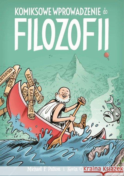 Komiksowe wprowadzenie do filozofii Patton Michael F. Cannon Kevin 9788321119908 Pax - książka