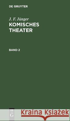 Komisches Theater J F Jünger 9783111084107 De Gruyter - książka