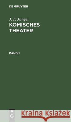 Komisches Theater J F Jünger 9783111084114 De Gruyter - książka