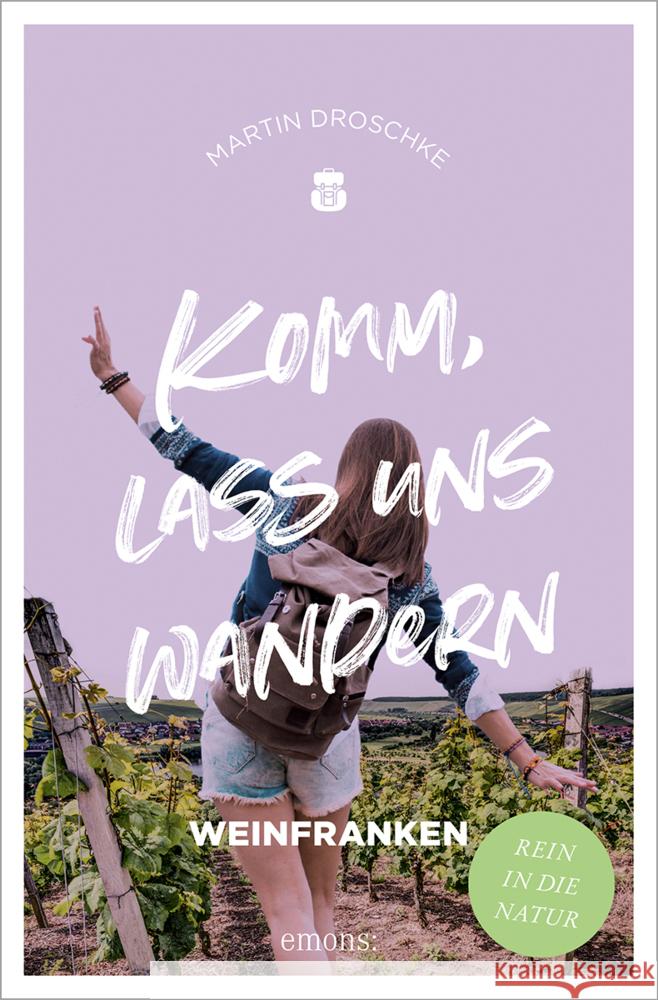 Komm, lass uns wandern. Weinfranken Droschke, Martin 9783740814373 Emons Verlag - książka