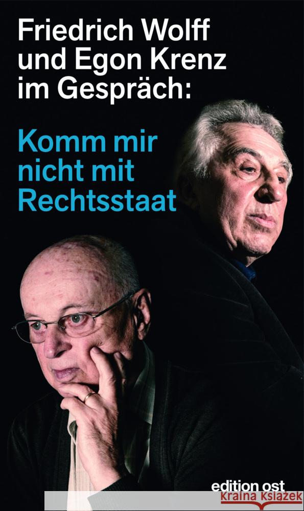 Komm mir nicht mit Rechtsstaat Wolff, Friedrich, Krenz, Egon 9783360018953 Das Neue Berlin - książka