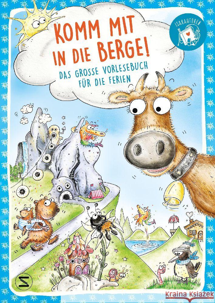 Komm mit in die Berge!  Das große Vorlesebuch für die Ferien Bohlmann, Sabine, Loibl, Marianne, Breuer, Petra 9783505151101 Schneiderbuch - książka