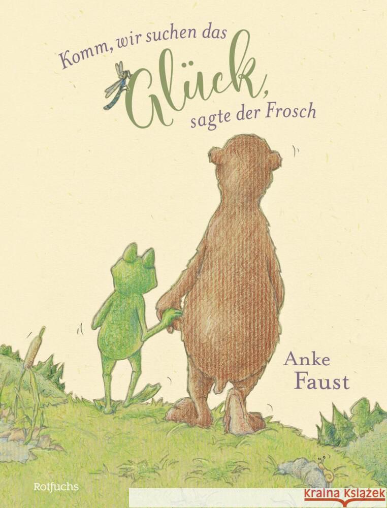 Komm, wir suchen das Glück, sagte der Frosch Faust, Anke 9783757101145 Rotfuchs - książka