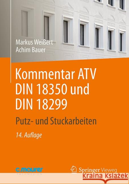 Kommentar Atv Din 18 350 Und Din 18 299: Putz- Und Stuckarbeiten Weißert, Markus 9783658177591 Vieweg+Teubner - książka