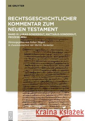 Kommentar: Lukas-Sondergut, Matth?us-Sondergut, Prozess Jesu Folker Siegert Martin Pennitz 9783110656107 de Gruyter - książka