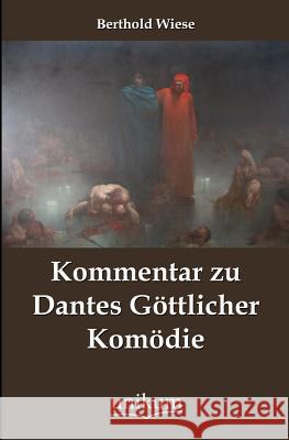 Kommentar zu Dantes Göttlicher Komödie Wiese, Berthold 9783845743059 UNIKUM - książka