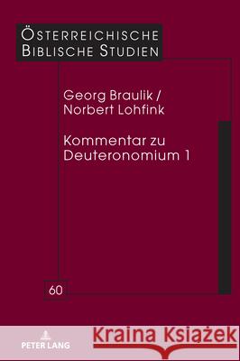 Kommentar Zu Deuteronomium 1 Georg Braulik Norbert Lohfink 9783631895214 Peter Lang Gmbh, Internationaler Verlag Der W - książka