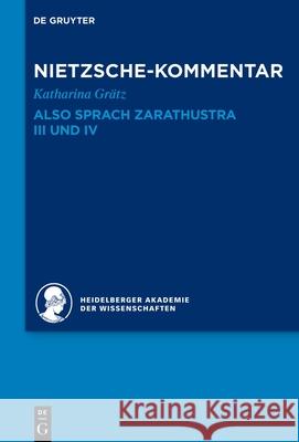 Kommentar Zu Nietzsches Also Sprach Zarathustra III Und IV Grätz, Katharina 9783110293067 de Gruyter - książka