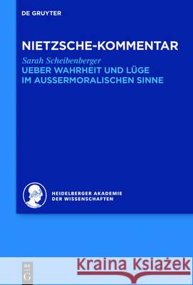 Kommentar Zu Nietzsches Ueber Wahrheit Und Lüge Im Aussermoralischen Sinne Scheibenberger, Sarah 9783110458732 de Gruyter - książka