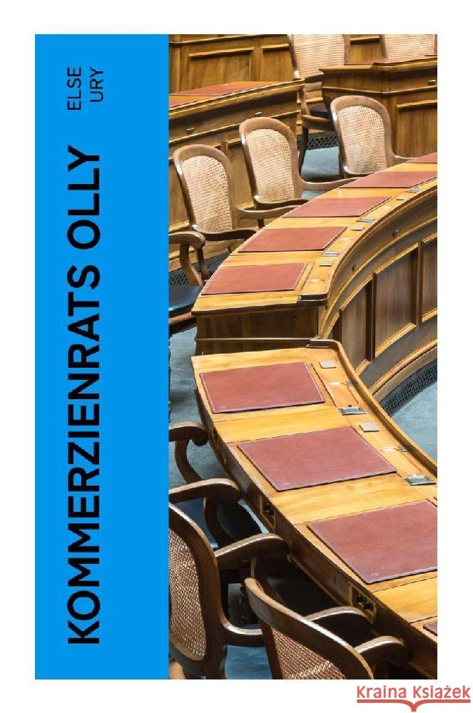 Kommerzienrats Olly Ury, Else 9788027356768 e-artnow - książka