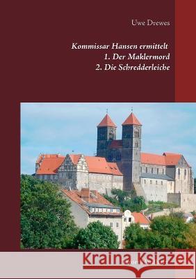 Kommissar Hansen ermittelt: 1. Der Maklermord. 2. Die Schredderleiche Uwe Drewes 9783752646092 Books on Demand - książka