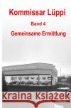 Kommissar Lüppi - Band 4 Schmitz, Markus 9783754918494 epubli