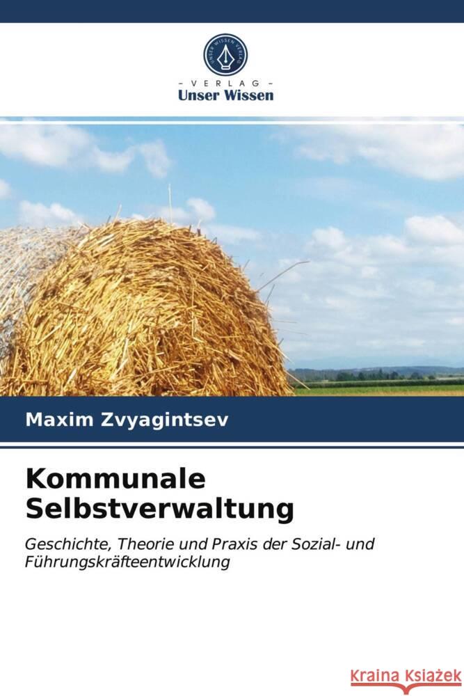 Kommunale Selbstverwaltung Zvyagintsev, Maxim 9786203688917 Verlag Unser Wissen - książka