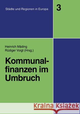 Kommunalfinanzen Im Umbruch Heinrich Mading Rudiger Voigt 9783810019400 Vs Verlag Fur Sozialwissenschaften - książka